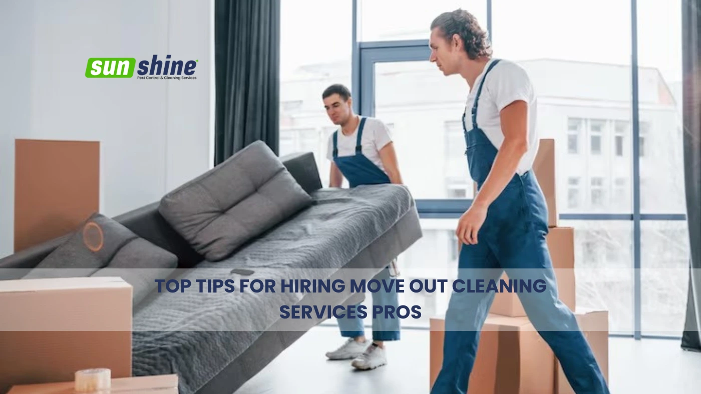 Tips for Hiring Move Out Cleaning Services