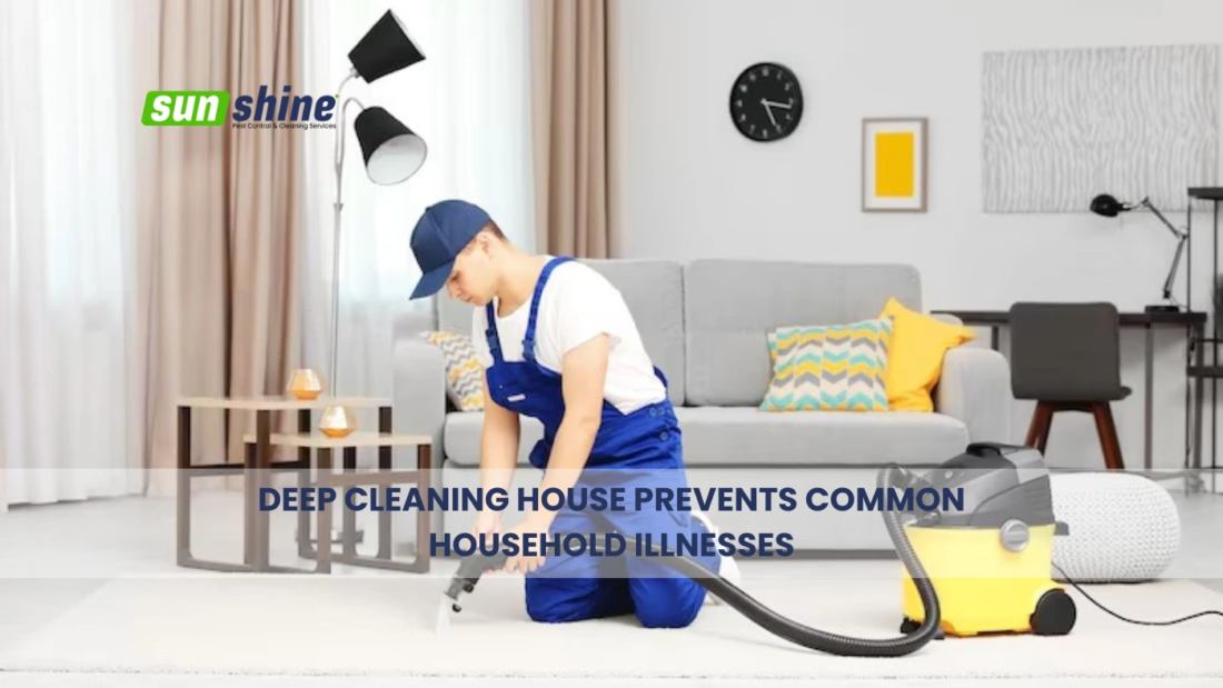 Deep Cleaning House Prevents Household Illnesses
